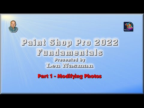 Paint Shop Pro 2022 Fundamentals, Part 1 Modifying Photos