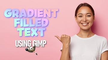 Tutorial: How to ADD A GRADIENT TO TEXT using GIMP
