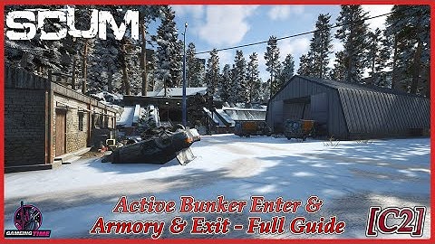 SCUM [C2] Active Bunker Enter & Armory & Exit - Full Guide