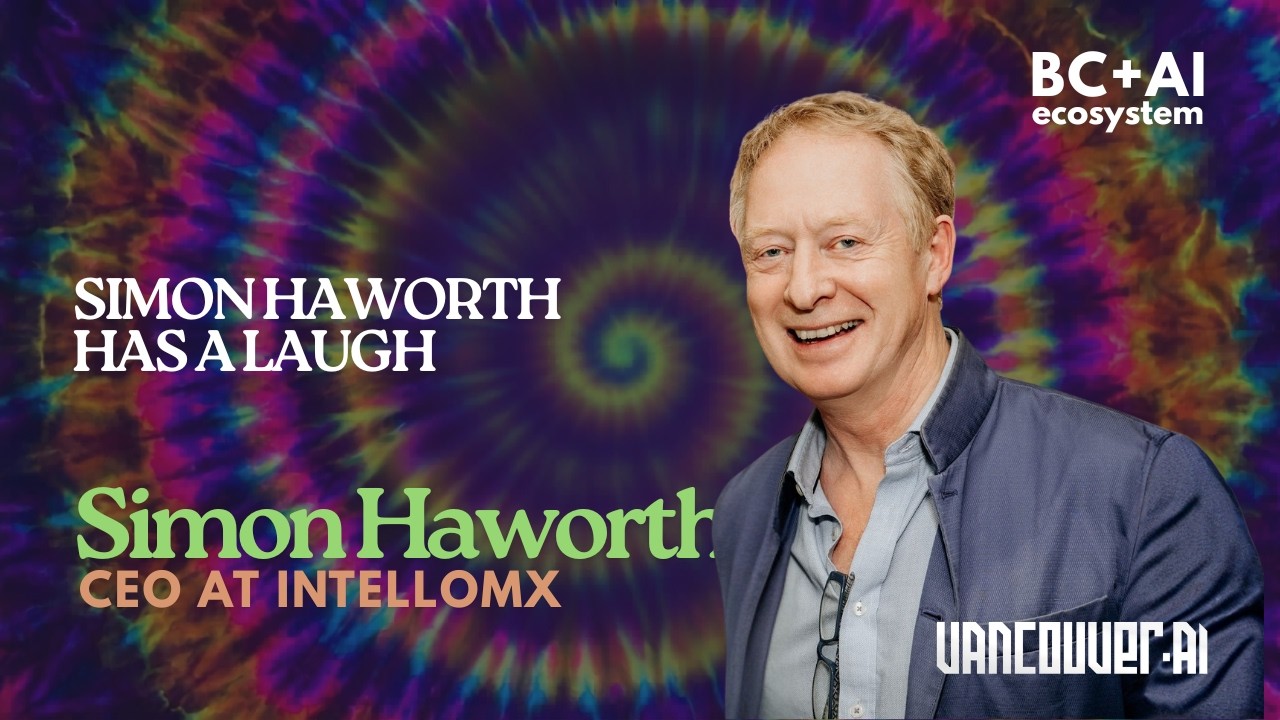 Simon Haworth: Poetry, Pharma & the Life Sciences AI Underground | Vancouver AI May 2026