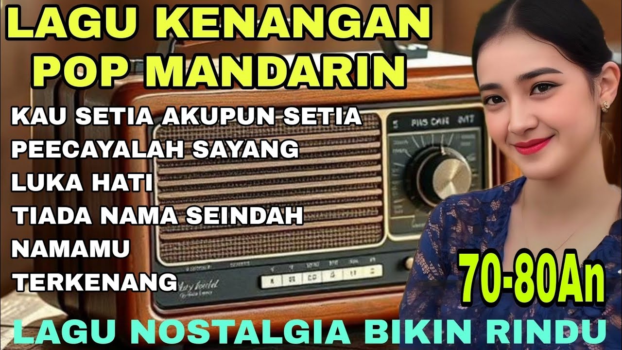 CANDU BANGET👍LAGU POP VERSI MANDARIN _SPESIAL NOSTALGIA 70-80_90AN _audio jernih bass empuk