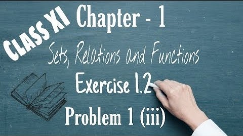 #Sets #Relations #Functions  TN Class 11 |Chapter 1| |Exercise 1.2| 《Sum 1 (iii)》