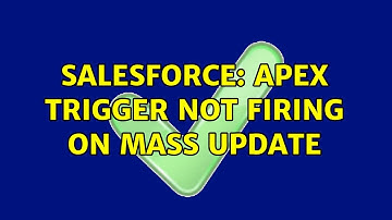 Salesforce: Apex Trigger not Firing on Mass Update