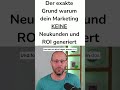 Warum dein Marketing nicht funktioniert