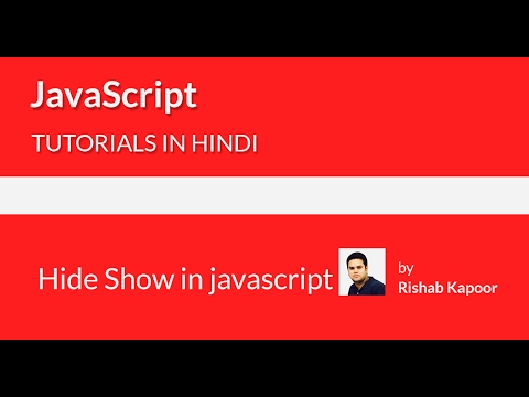 javascript tutorials for beginners in Hindi - 25 - hide show in javascript
