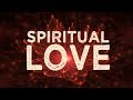 A Spiritual Perspective on Love
