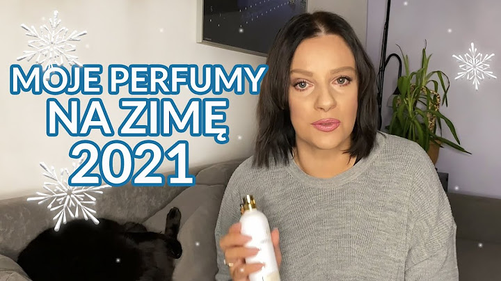 Moje perfumy na zimę 2021/2022❄️💦