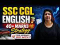 SSC CGL English Strategy 2026 🔥 | 40+ Marks Target 🎯 #SSCCGL #SSCEnglish #SSCCGL2026#englishstrategy