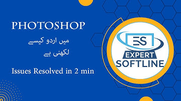 how to write urdu in photoshop | Urdu in Photoshop | Fix issues in photoshop | Expert Softline
