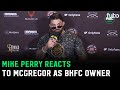 Mike perry reacts to conor mcgregors bkfc ownership ill beat anyone in the world