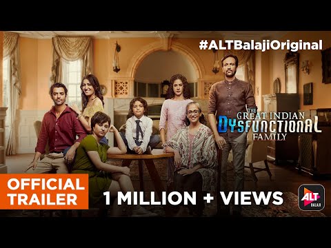 The Great Indian Dysfunctional Family | Official Trailer | Kay Kay Menon | Barun Sobti | ALTBalaji |