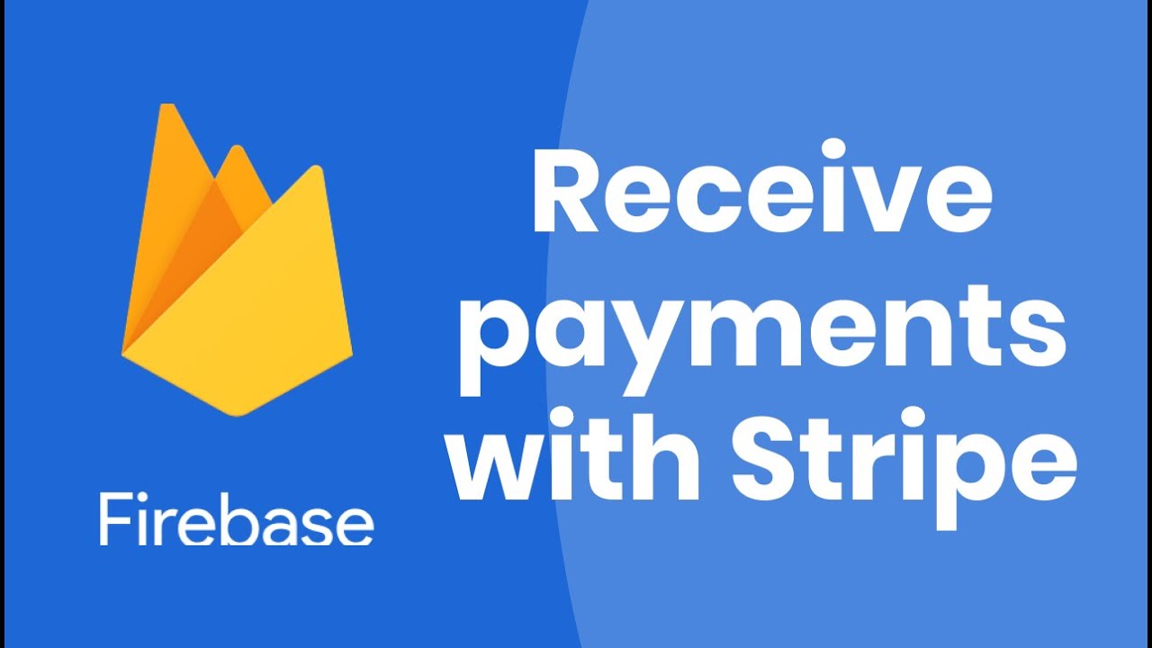 Receive payments with Stripe Checkout + Firebase Functions