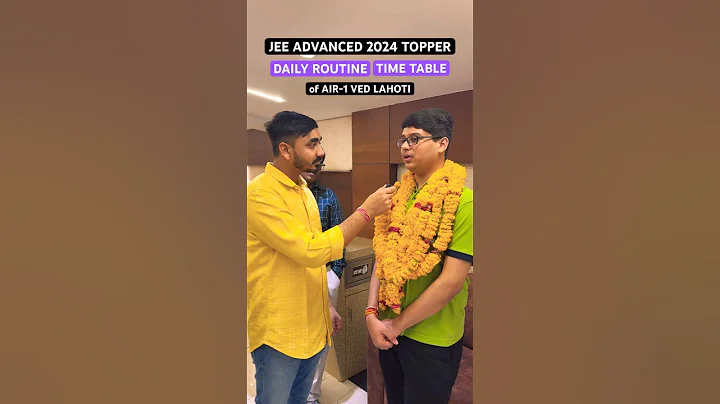 😮Daily Routine & Time Table of JEE Advanced 2024 Topper (AIR-1) Ved Lahoti (355/360) Record Break🔥