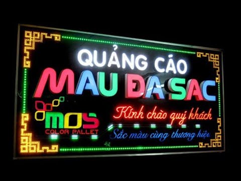Video LÀM BIỂN QUẢNG CÁO ĐÈN LED CAO CẤP MỚI NHẤT - youtube
