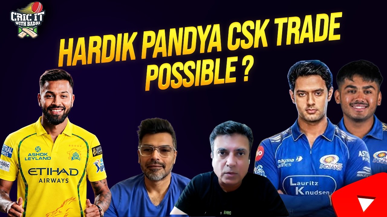 Hardik Pandya to CSK: Dream Move or Impossible Trade? | Badri’s Take