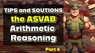 ASVAB Arithmetic Reasoning Walkthrough of Solutions pt 6