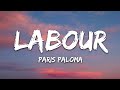 Paris Paloma - labour (Lyrics)