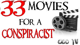 Odd Tvs 33 Conspiracy Movies