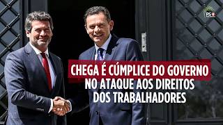 Chega é cúmplice do Governo no ataque aos direitos dos trabalhadores