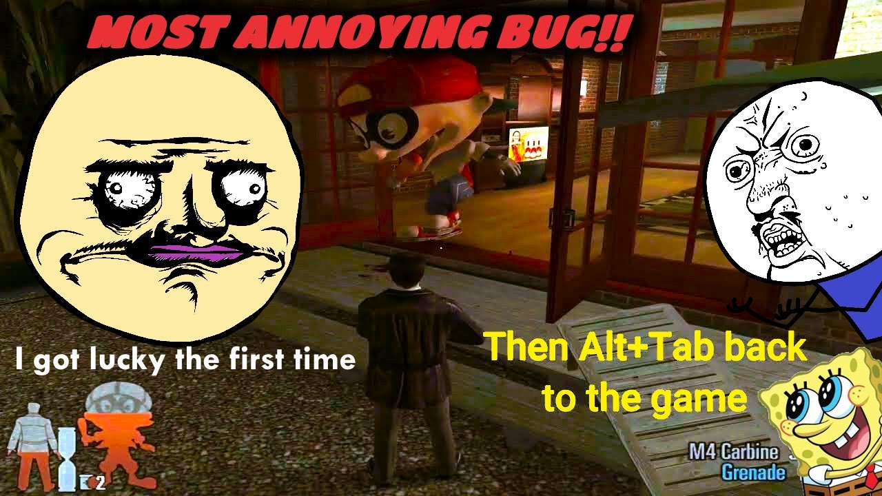 Max Payne 2 BUG!! (I got lucky the first time)