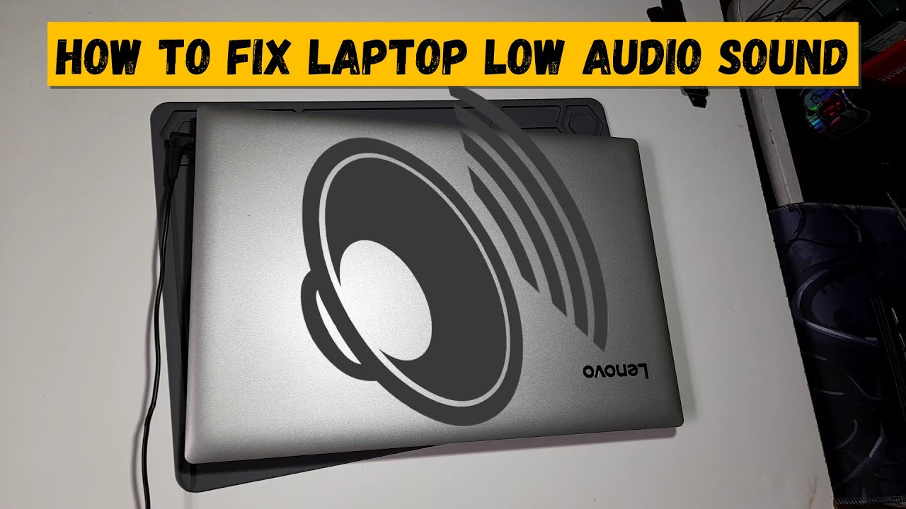 HOW TO FIX LAPTOP LOW AUDIO SOUND PROBLEM - YouTube