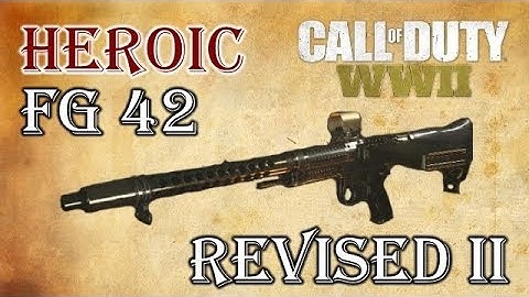 Heroic FG 42 Revised II - Call of Duty WWII Multiplayer