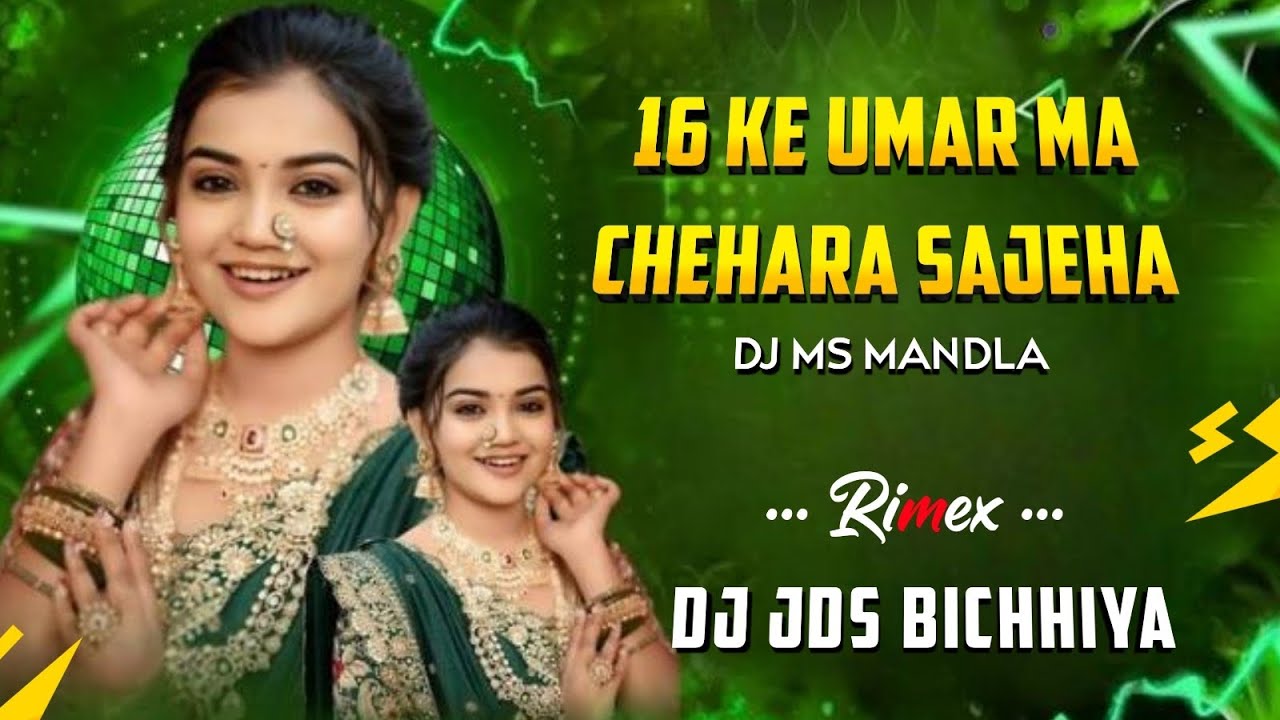 16 Ke Umar Ma Chehara Sajeha (Karma 2k25 Album) Dj Ms Mandla New Cg Remix Dj Bichhiya MDL