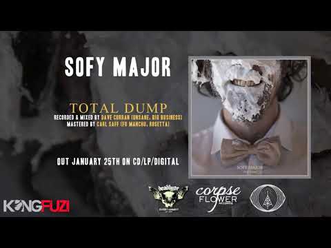 SOFY MAJOR - Total Dump [FULL ALBUM]