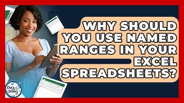 Why Should You Use Named Ranges In Your Excel Spreadsheets? - Docs and Sheets Pro