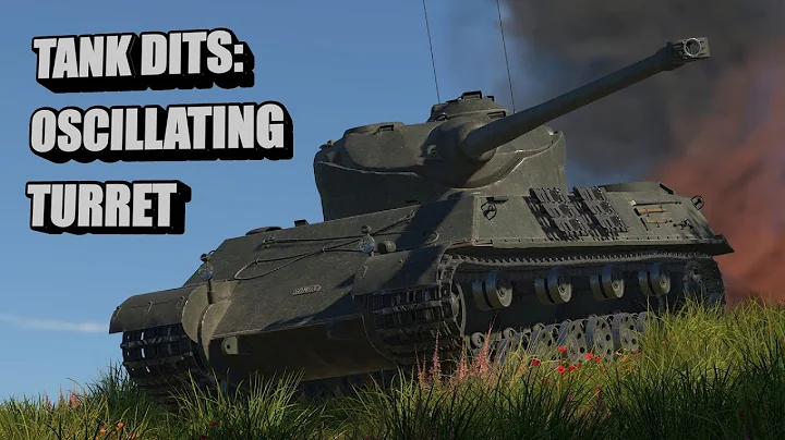 Tank Dits: Oscillating turret