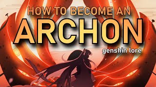 [v4.3] How Do You Become an Archon? [Genshin Lore]