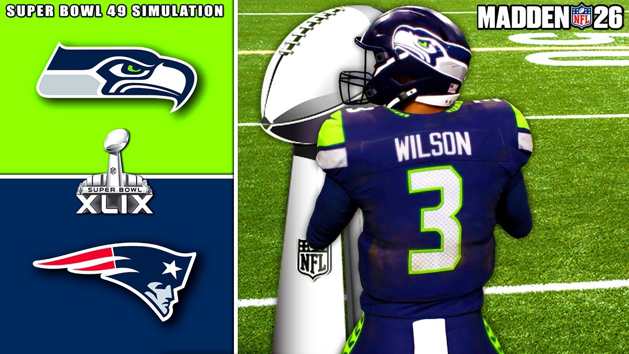 Seahawks vs Patriots Super Bowl 49 Rematch Simulation (Madden 26)
