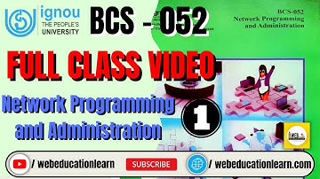 BCS052 | #1 Network Programming and Administration | #BCA #BCAOL #IGNOU #class #webeducationlearn