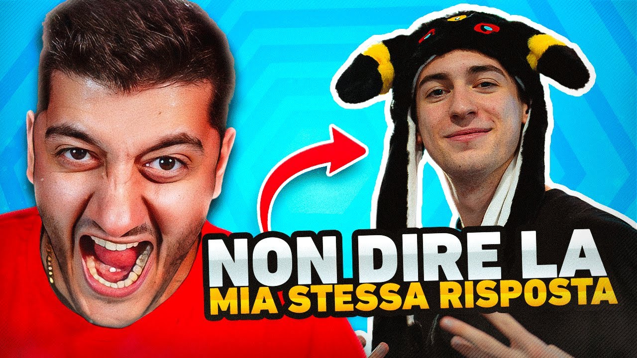 NON DIRE la mia STESSA RISPOSTA!! #1