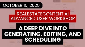 RealEstateContent.ai - Advanced User Workshop - October 10, 2025
