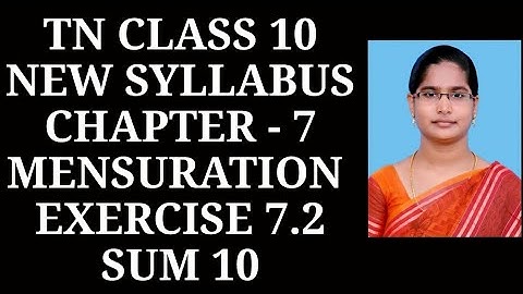10th Maths Ch-7 Mensuration | Ex-7.2 (10th sum) | Samacheer One plus One channel