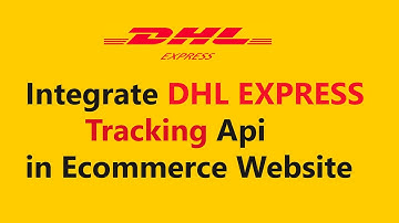DHL Express tracking api integrate in php in hindi and urdu || Tracking api in ecommerce || tracking