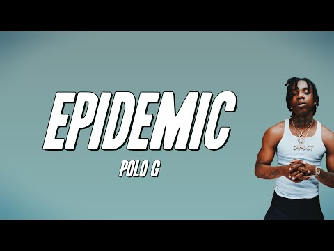 Polo G - Epidemic