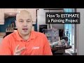How to ESTIMATE a Painting Project