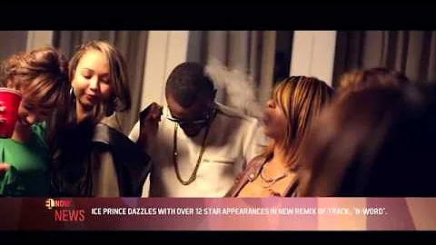 Ice Prince Dazzles With Over 12 Stars in New Remix of Track `N Word` -EL NOW News