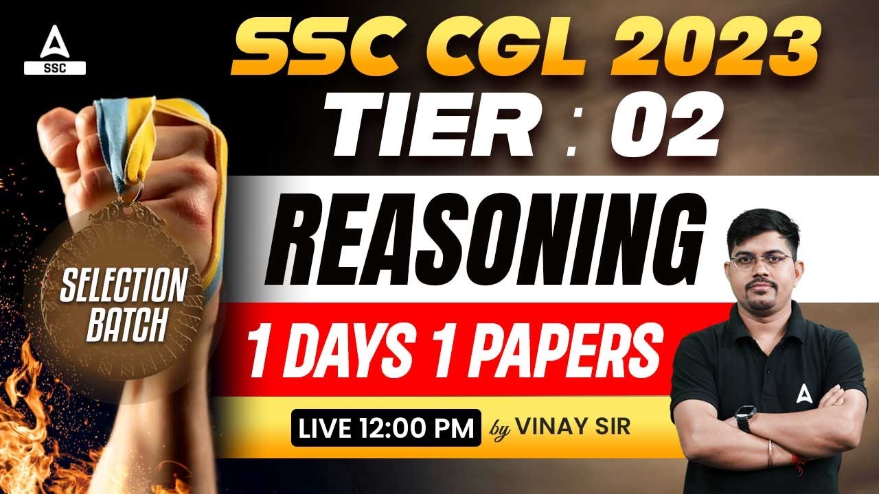 SSC CGL Tier 2 | SSC CGL Mains Reasoning Classes By Vinay Sir | Most ...