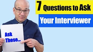 7 Powerful Questions to Ask on Your Job Interview