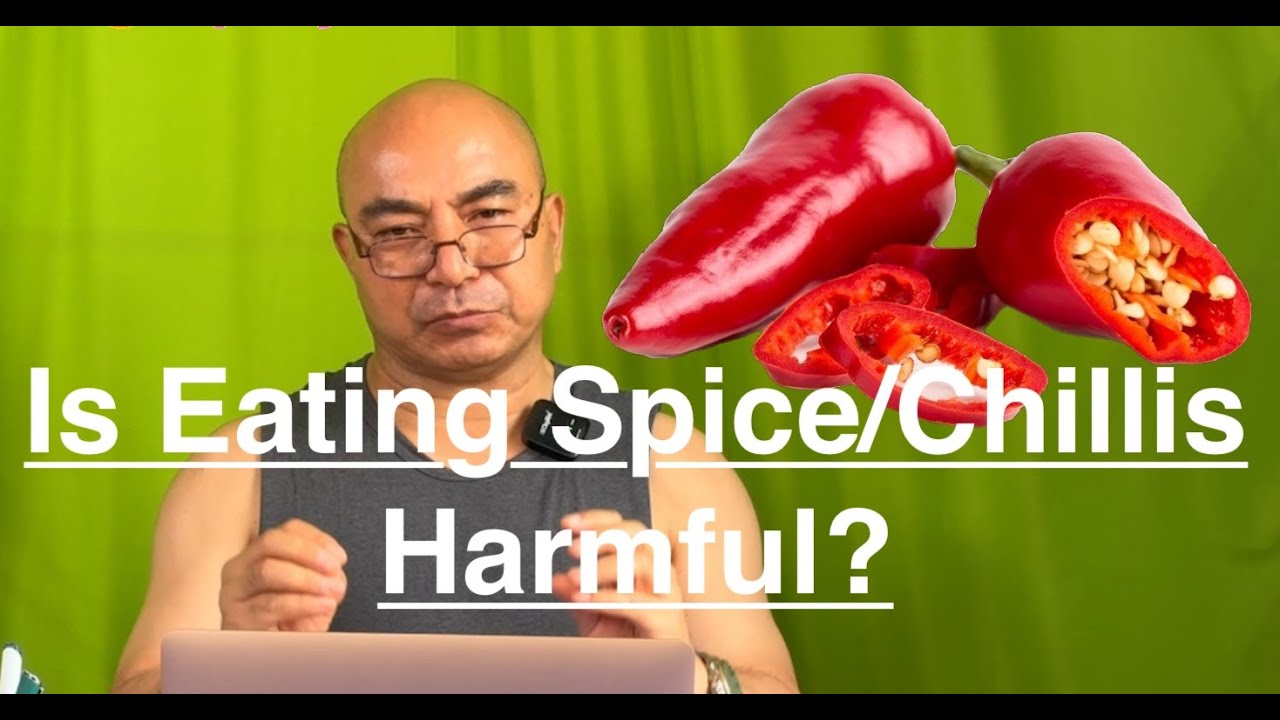 Is Eating Hot Spices/Chillis Harmful? মোরোক চাবা হকচাঙ থোকপ্রা?