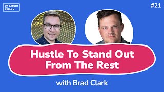 Hustling, Resume Advice, and UX Bootcamps | Brad Clark on Kirill V Podcast #21