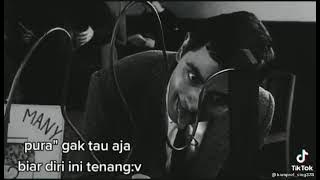 Part 3 Story WA 30detik mr. bean