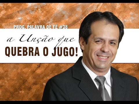 Unção que Despedaça o Jugo