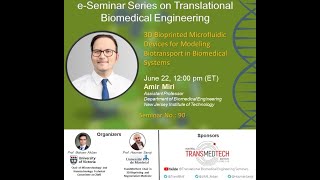 Information e-Seminar Series on Translational Biomedical Engineering with Prof. Amir Miri (2022-06-22) Update