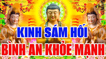 Tối 22 Âm Nghe THẦY Tụng Kinh Cầu An Sám Hối Bồ Tát Phù Hộ Tai Qua Nạn Khỏi Phúc Lộc Đến Đầy Nhà 