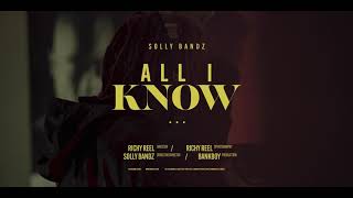 Solly Bandz -  ALL I KNOW (Official Video) (Shot By Richy Reel)
