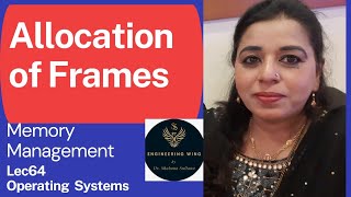 Lec63:Allocation of Frames| Memory Management | Operating Systems